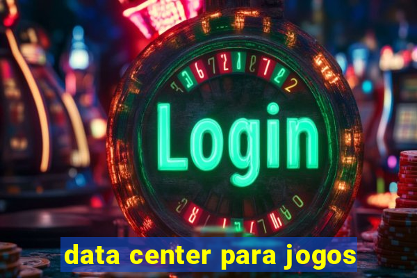 data center para jogos